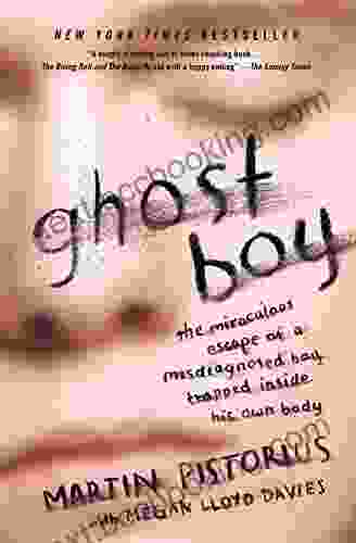 Ghost Boy: The Miraculous Escape Of A Misdiagnosed Boy Trapped Inside His Own Body