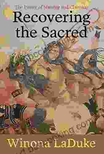 Recovering The Sacred: The Power Of Naming And Claiming