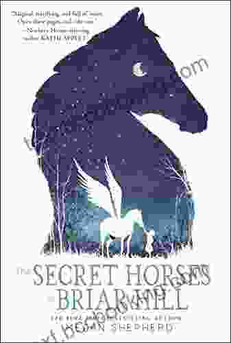 The Secret Horses Of Briar Hill
