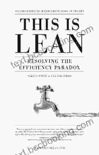 This Is Lean: Resolving The Efficiency Paradox