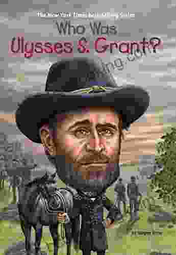 Who Was Ulysses S Grant? (Who Was?)