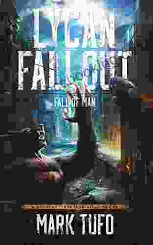 Lycan Fallout 2: Fall Of Man: A Michael Talbot Adventure