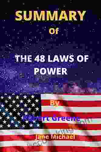 SUMMARY OF THE 48 LAWS OF POWER By Robert Greene