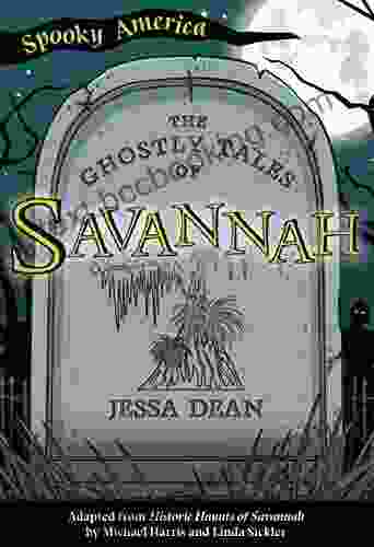 The Ghostly Tales Of Savannah (Spooky America)