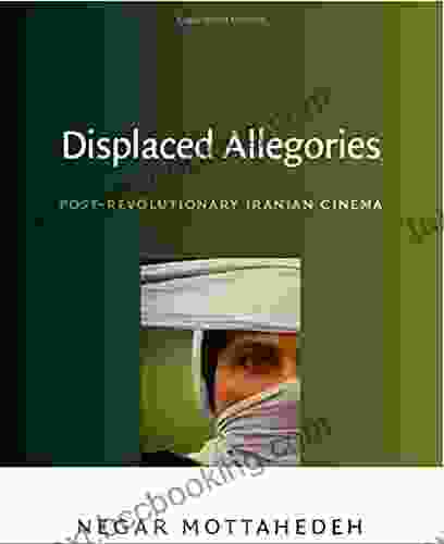 Displaced Allegories: Post Revolutionary Iranian Cinema (Ebook PDF)