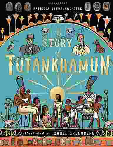 The Story Of Tutankhamun Patricia Cleveland Peck