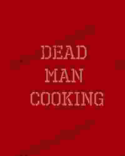 Dead Man Cooking: Last Meals On Deathrow