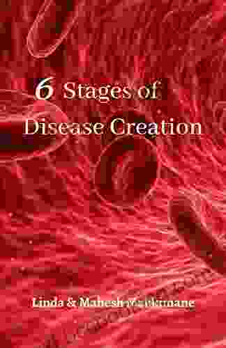 6 Stages Of Disease Creation: How Disease First Appears In The Human Body (The 20 Minutes To Health Series)