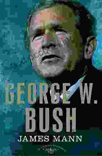 George W Bush: The American Presidents Series: The 43rd President 2001 2009