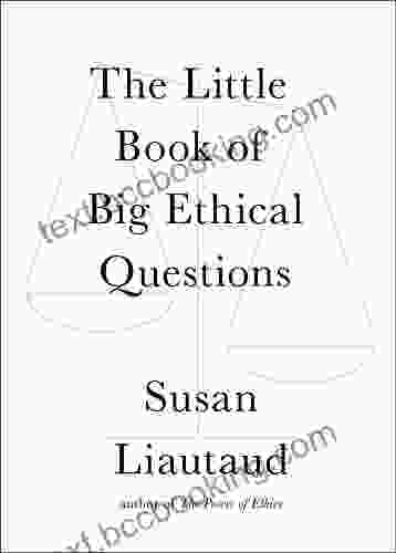 The Little Of Big Ethical Questions