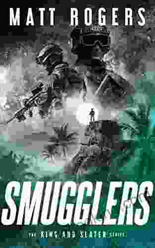 Smugglers: A King Slater Thriller (The King Slater 14)