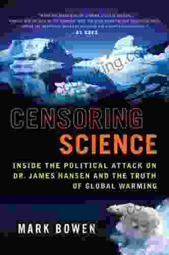 Censoring Science: Dr James Hansen And The Truth Of Global Warming