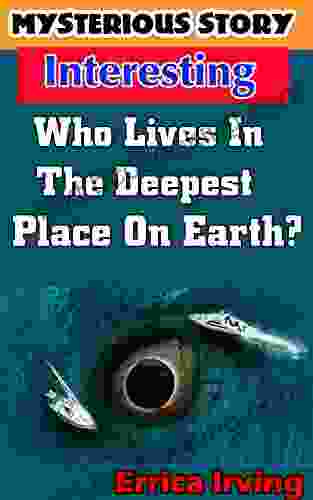 Mysterious Story Interesting Comic Vol 2: Who Lives In The Deepest Place On Earth?